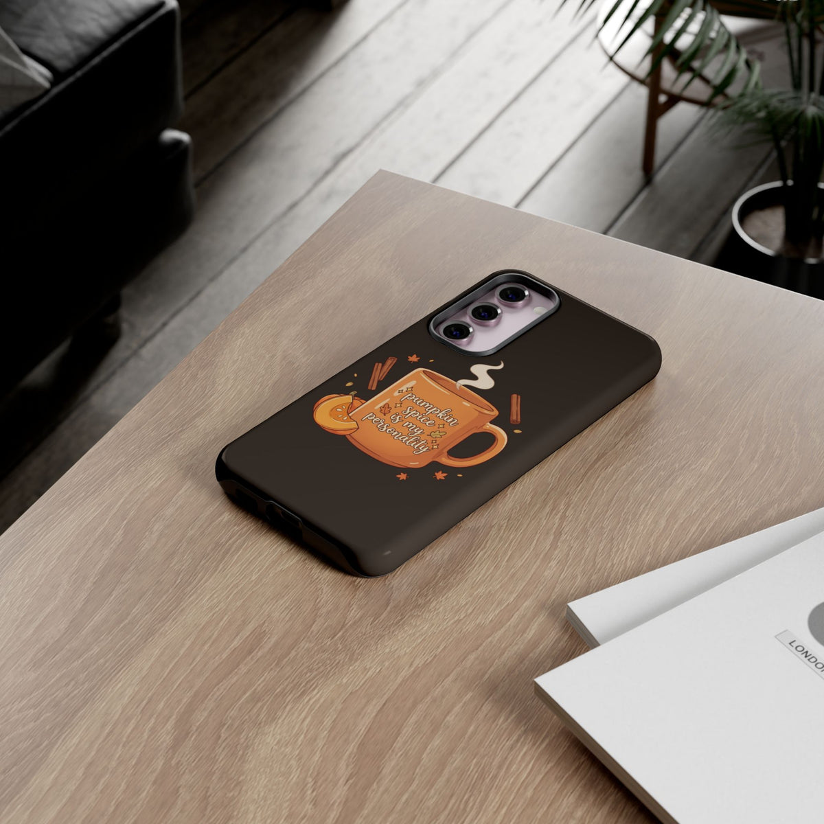 Phone Case — "Pumpkin Spice Is My Personality" Autumn Mug Design