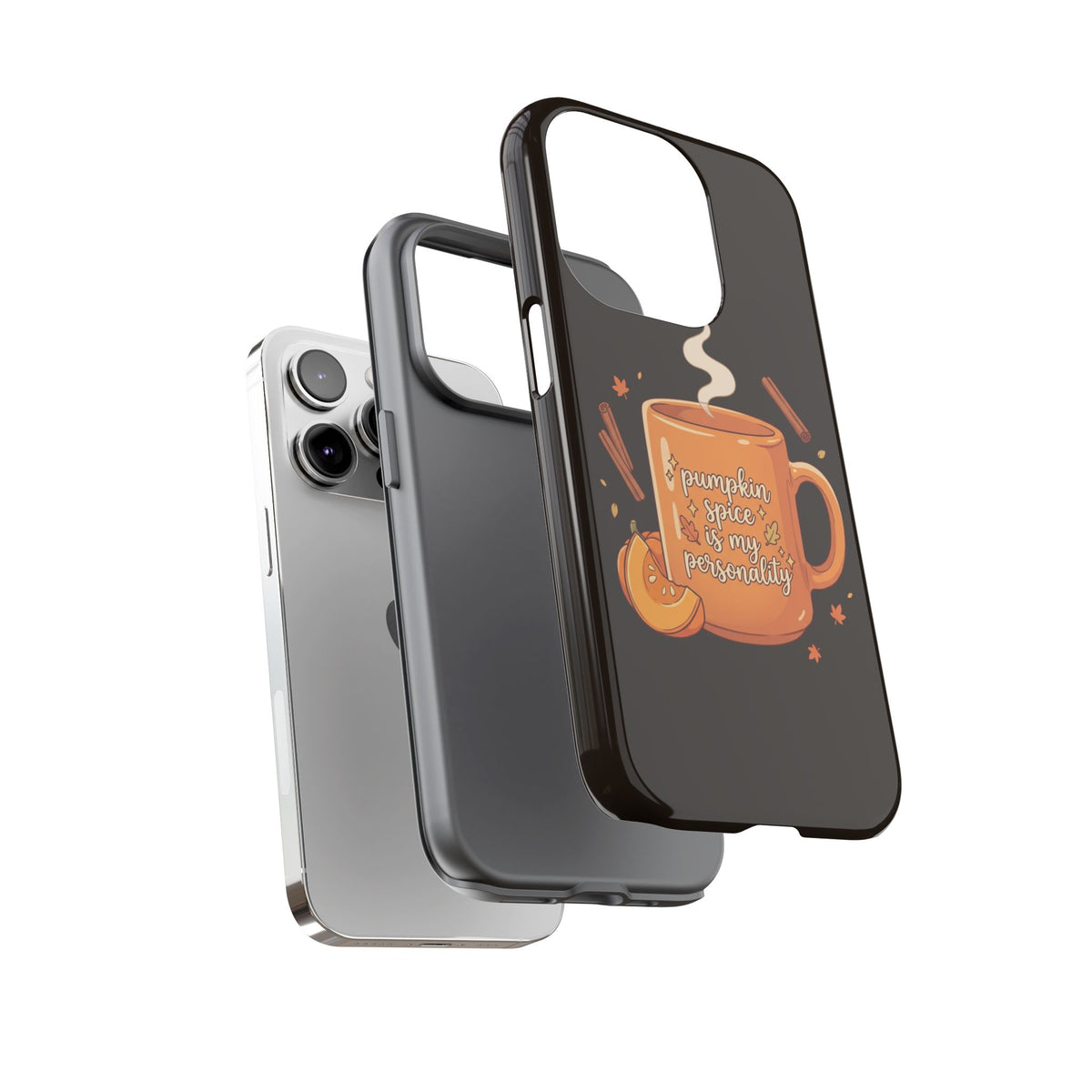 Phone Case — "Pumpkin Spice Is My Personality" Autumn Mug Design