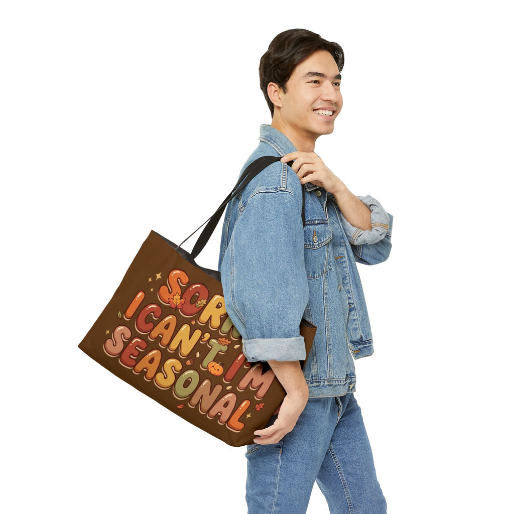 Seasonal Weekender Tote — "Sorry I Can't, I'm Seasonal" Fall Pumpkin Bag