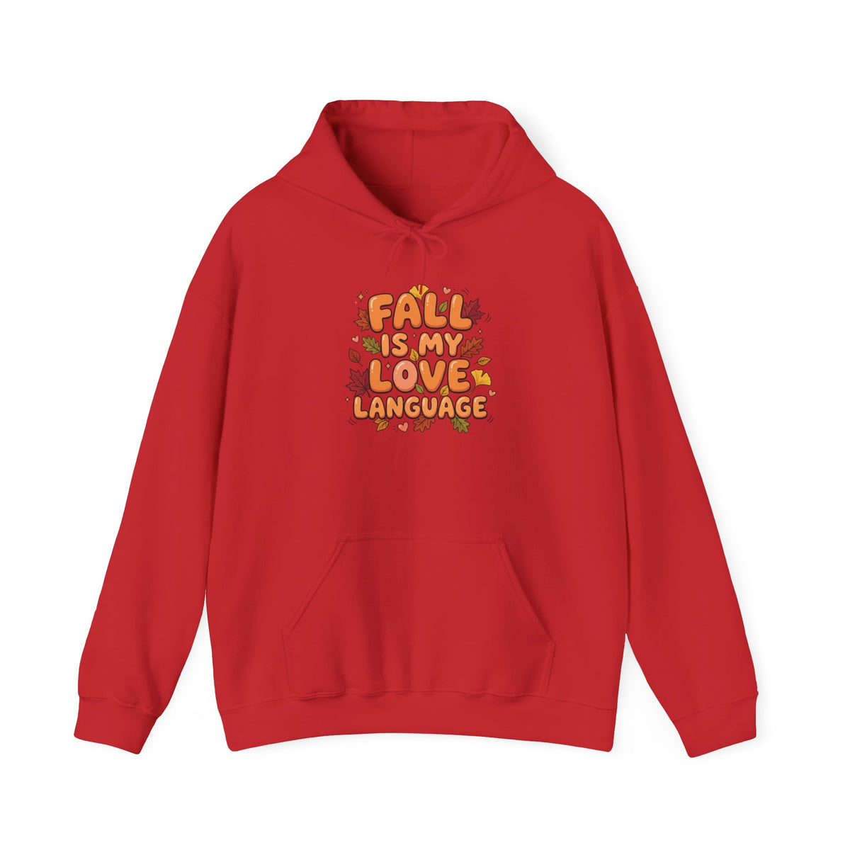 Fall Is My Love Language Hoodie – Autumn Leaves Graphic Sweatshirt