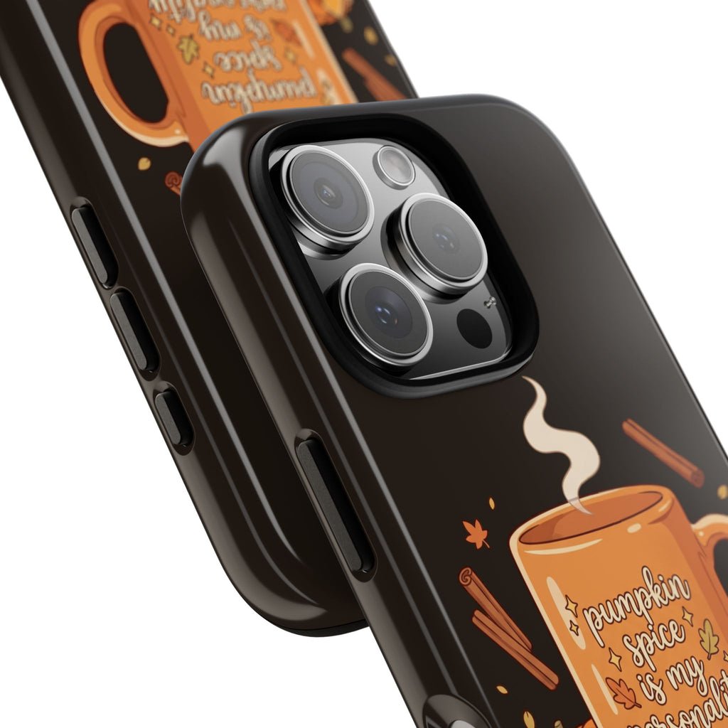 Phone Case — "Pumpkin Spice Is My Personality" Autumn Mug Design