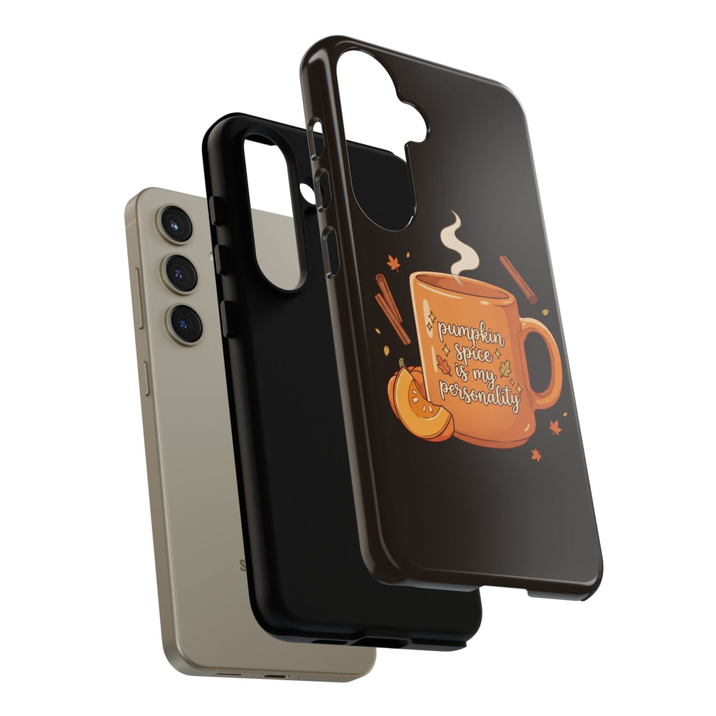 Phone Case — "Pumpkin Spice Is My Personality" Autumn Mug Design