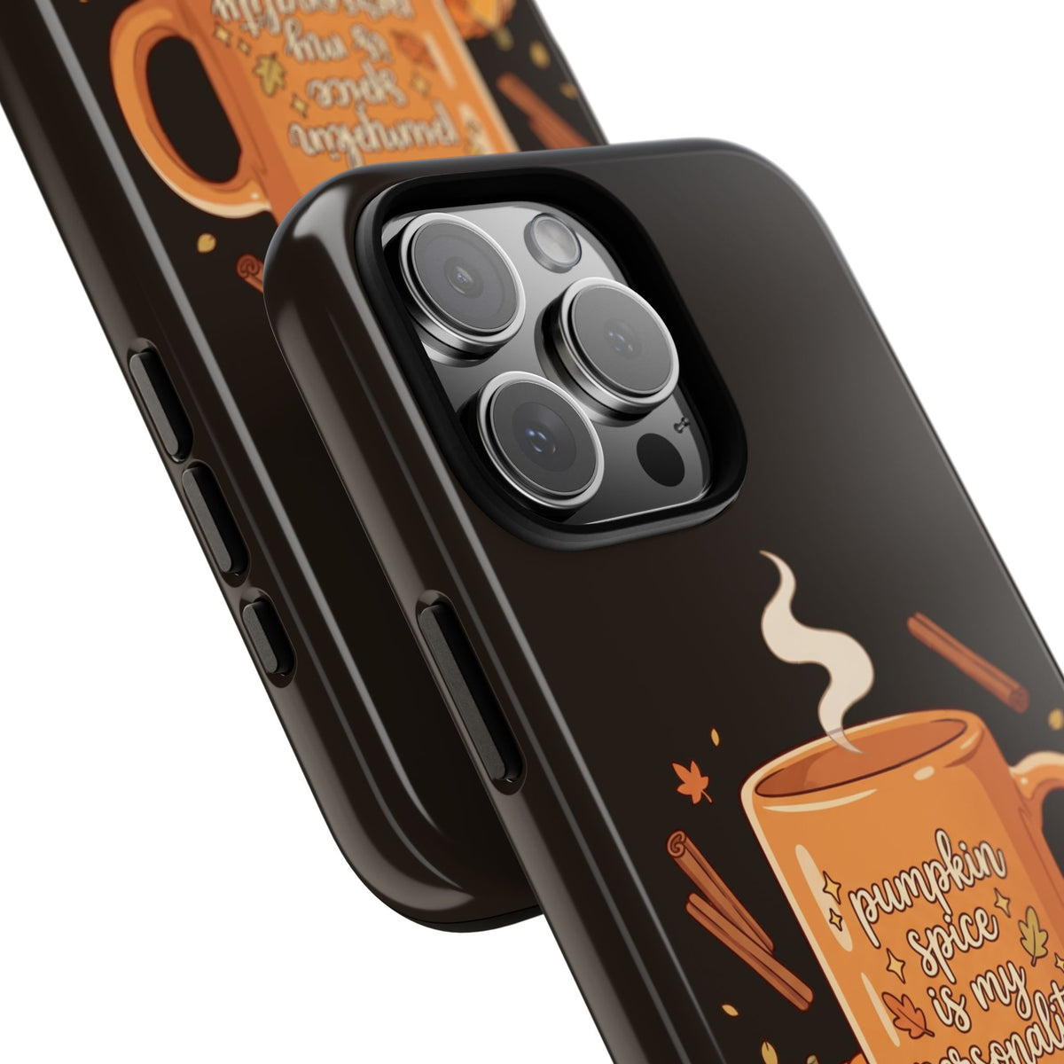 Phone Case — "Pumpkin Spice Is My Personality" Autumn Mug Design