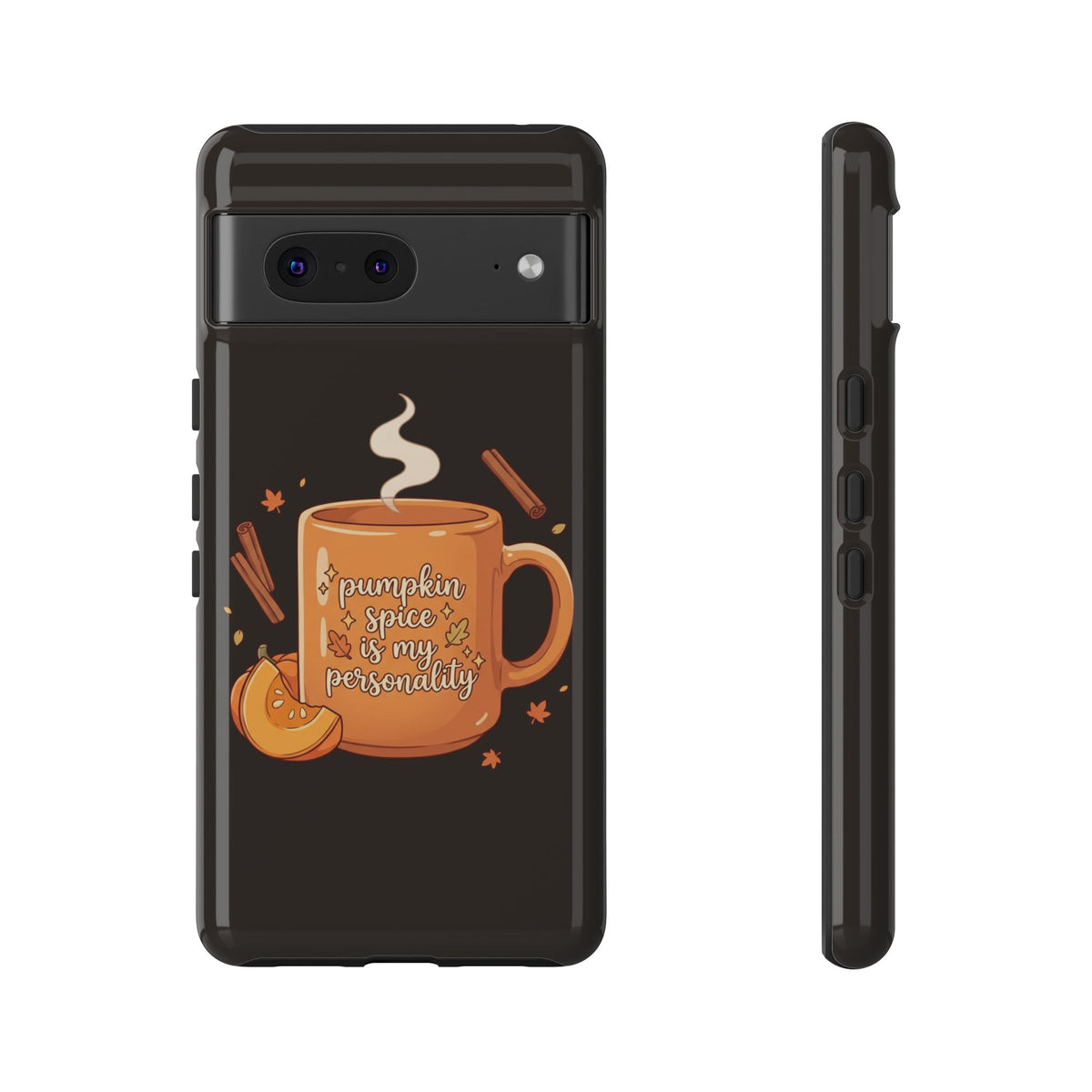 Phone Case — "Pumpkin Spice Is My Personality" Autumn Mug Design