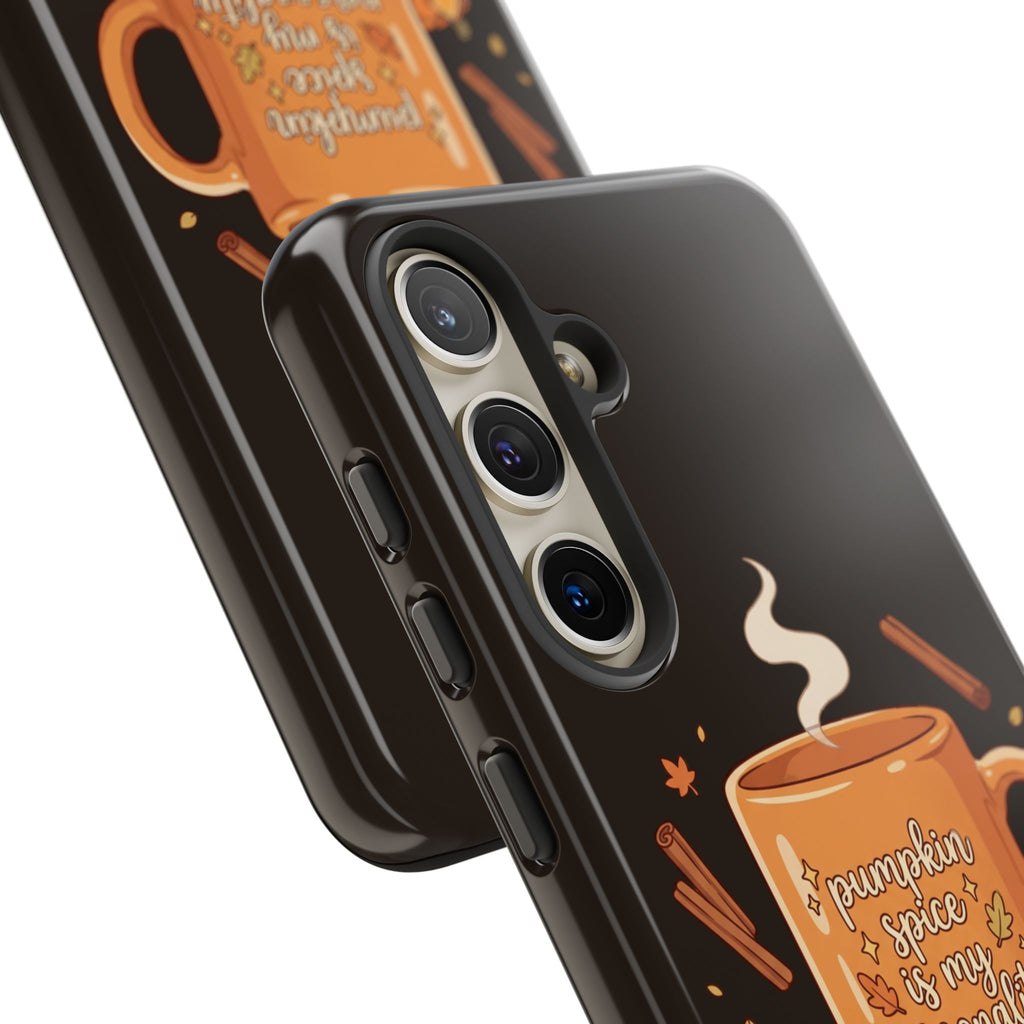 Phone Case — "Pumpkin Spice Is My Personality" Autumn Mug Design