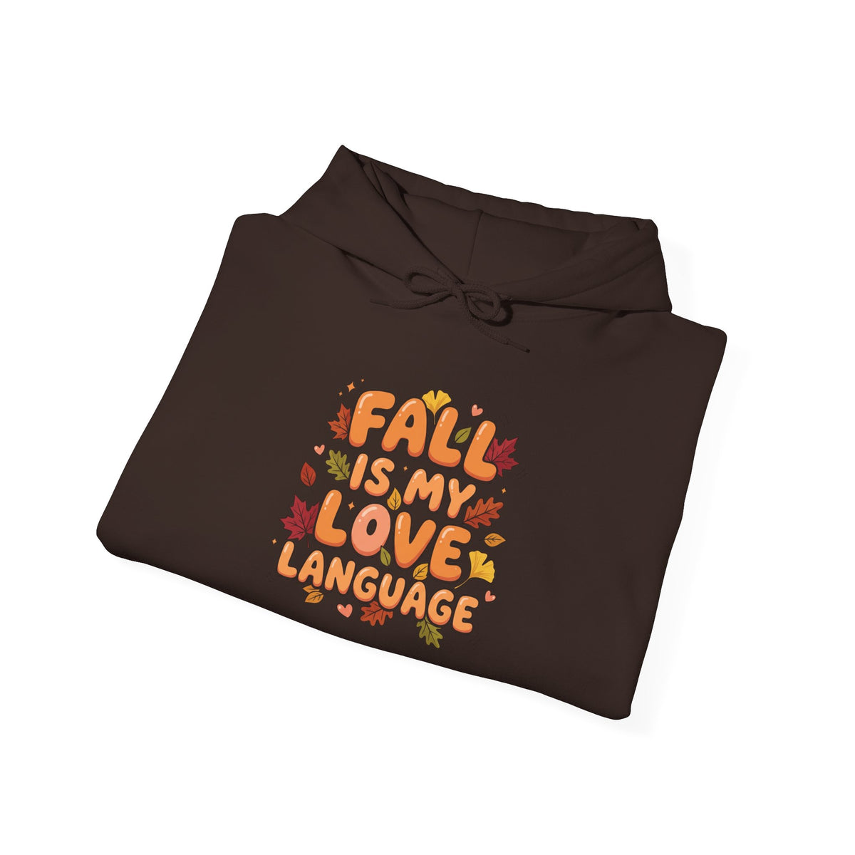 Fall Is My Love Language Hoodie – Autumn Leaves Graphic Sweatshirt