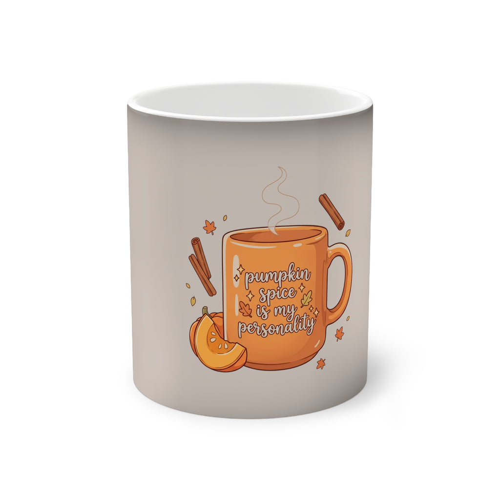 Color-Changing Mug — "Pumpkin Spice Is My Personality" Fall Coffee Cup