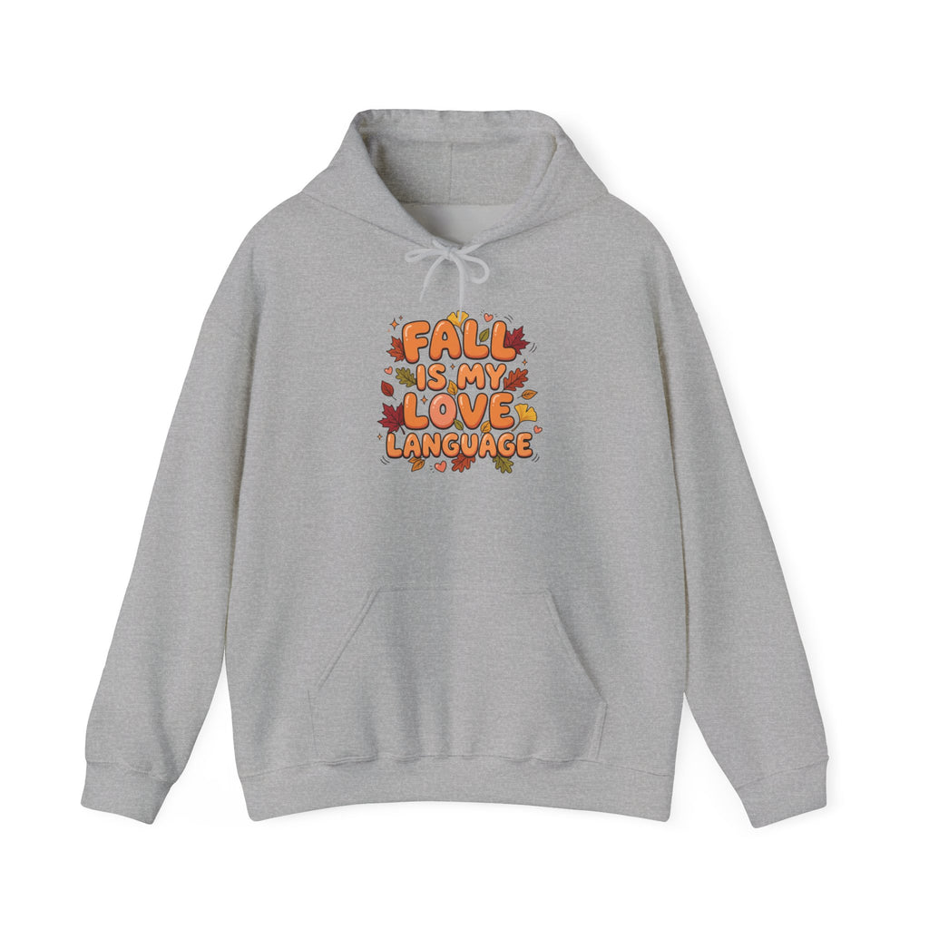 Fall Is My Love Language Hoodie – Autumn Leaves Graphic Sweatshirt