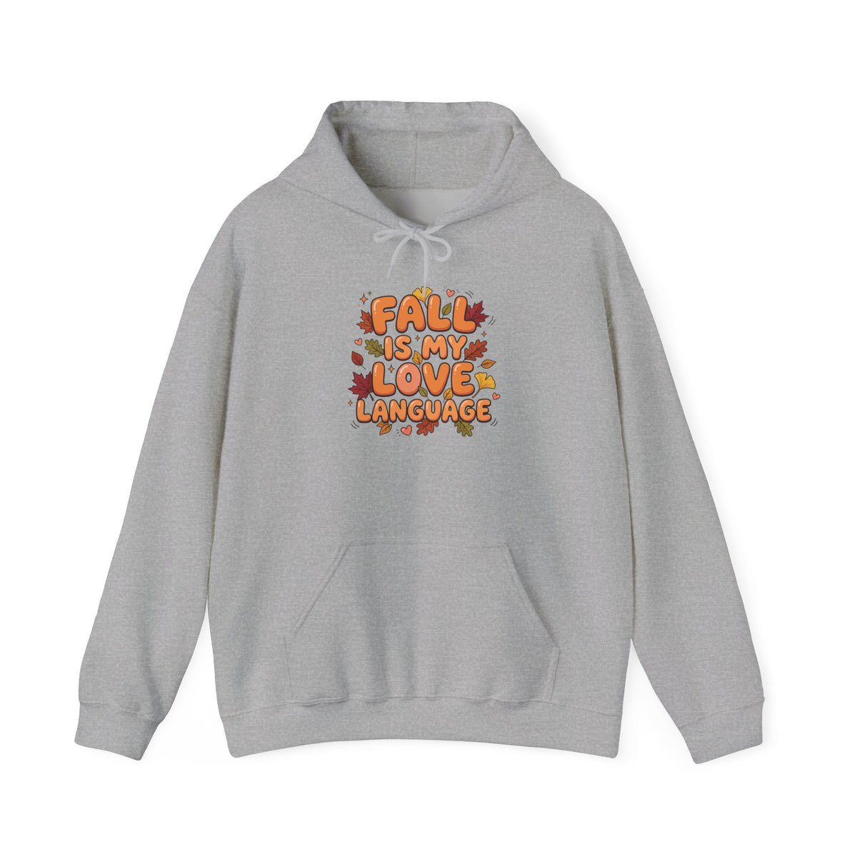 Fall Is My Love Language Hoodie – Autumn Leaves Graphic Sweatshirt