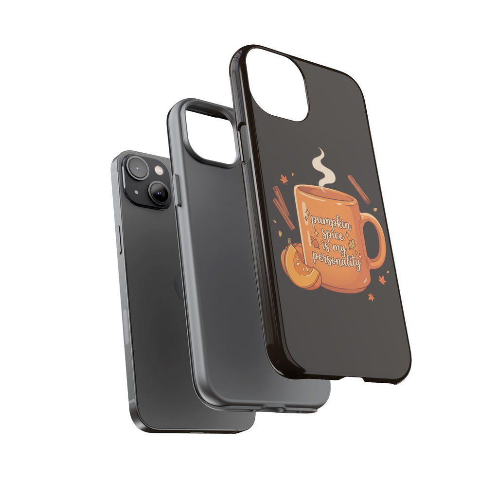 Phone Case — "Pumpkin Spice Is My Personality" Autumn Mug Design