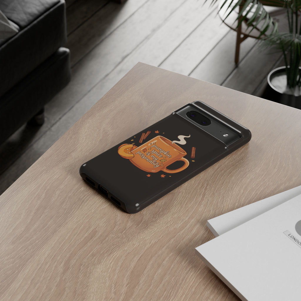 Phone Case — "Pumpkin Spice Is My Personality" Autumn Mug Design