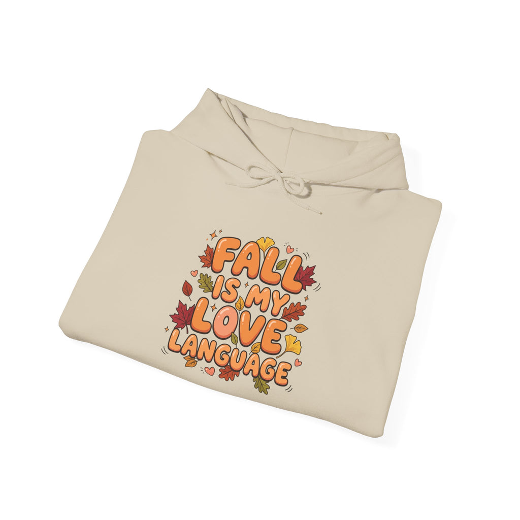 Fall Is My Love Language Hoodie – Autumn Leaves Graphic Sweatshirt