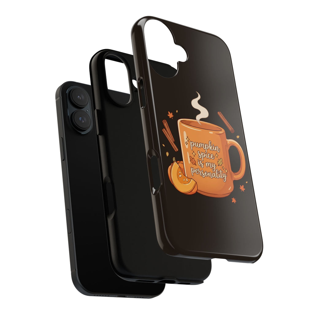 Phone Case — "Pumpkin Spice Is My Personality" Autumn Mug Design