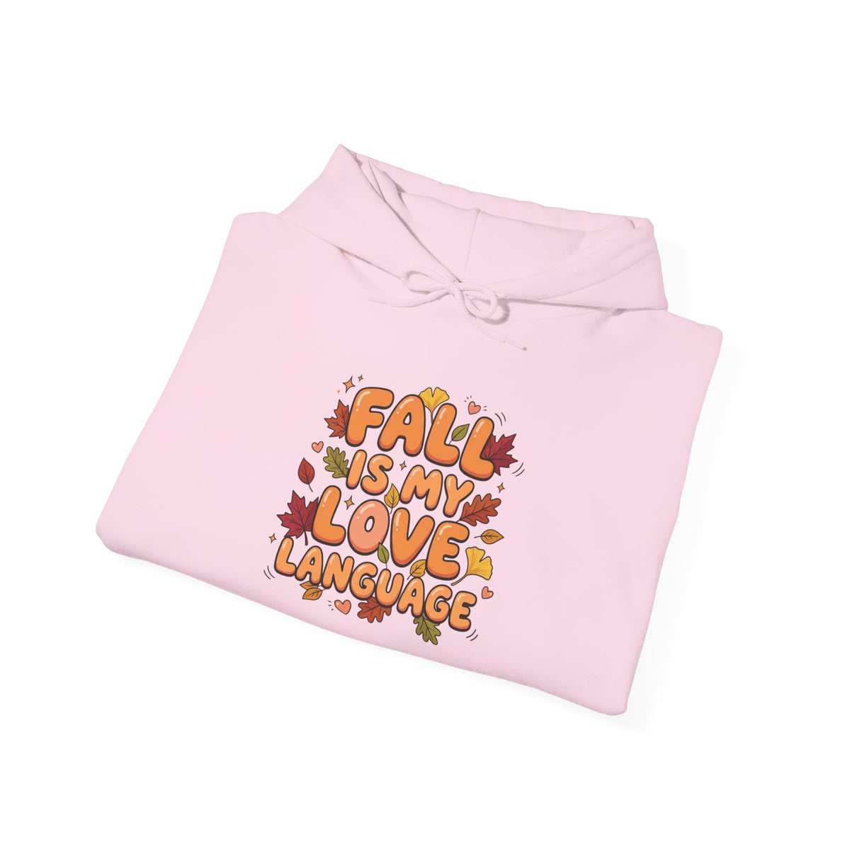 Fall Is My Love Language Hoodie – Autumn Leaves Graphic Sweatshirt