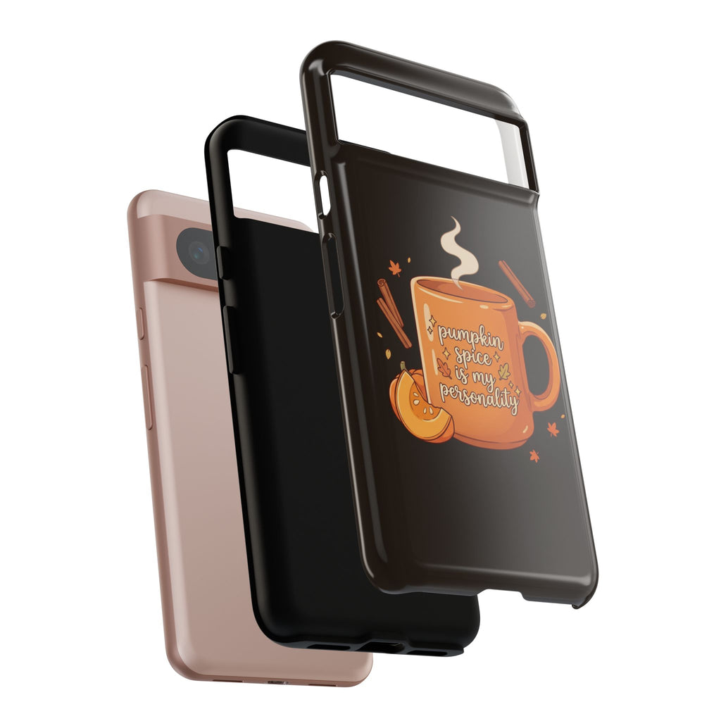 Phone Case — "Pumpkin Spice Is My Personality" Autumn Mug Design