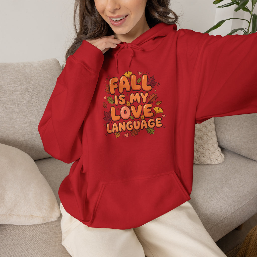 Fall Is My Love Language Hoodie – Autumn Leaves Graphic Sweatshirt