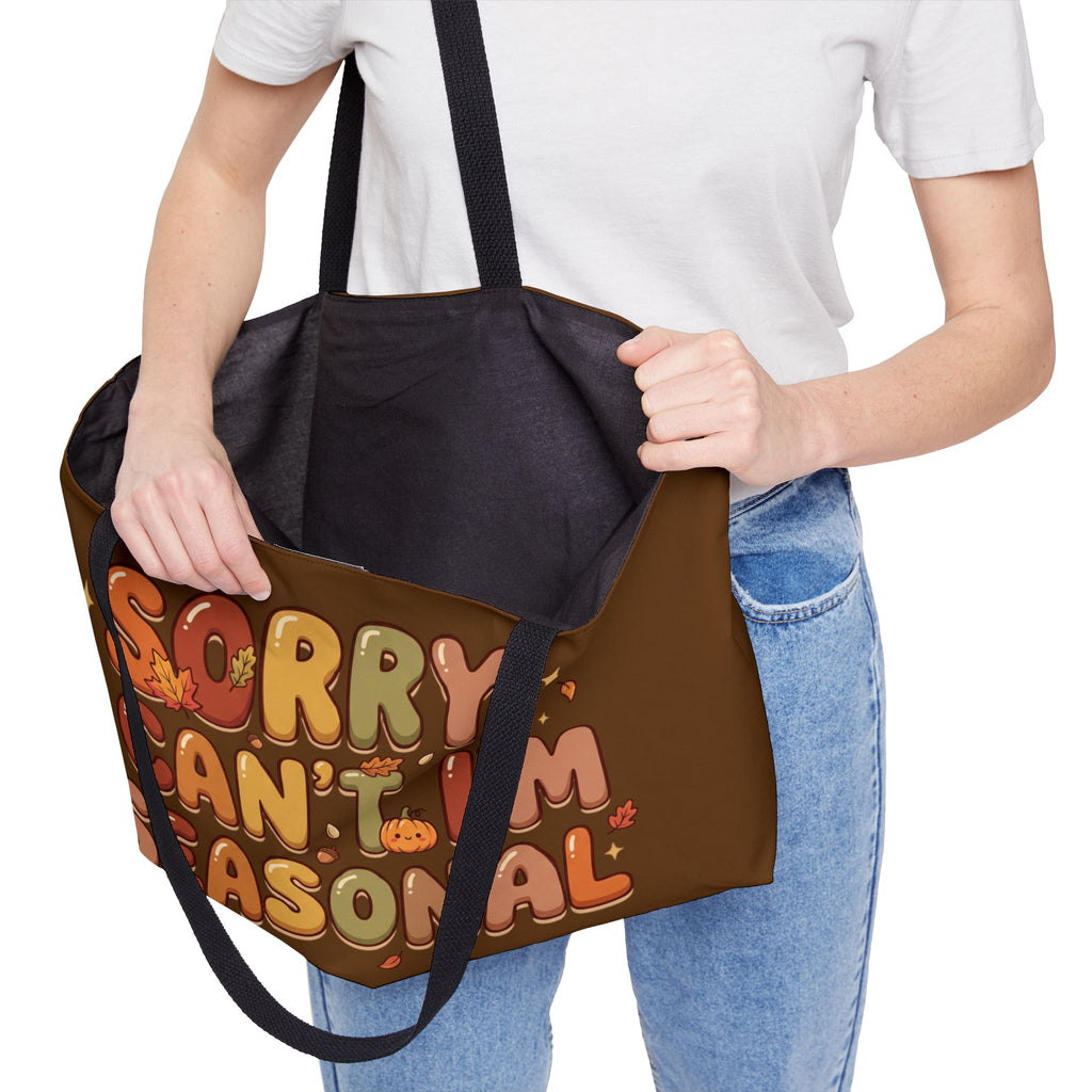 Seasonal Weekender Tote — "Sorry I Can't, I'm Seasonal" Fall Pumpkin Bag