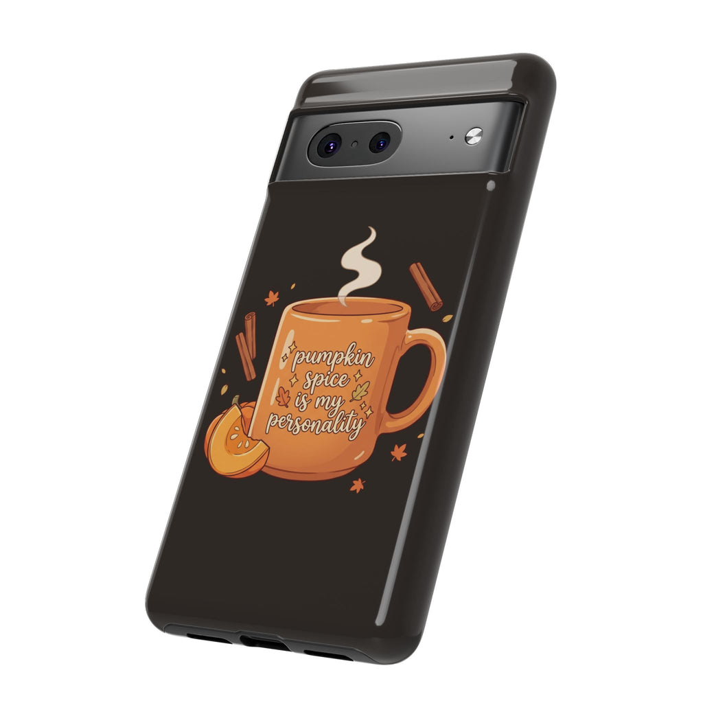 Phone Case — "Pumpkin Spice Is My Personality" Autumn Mug Design