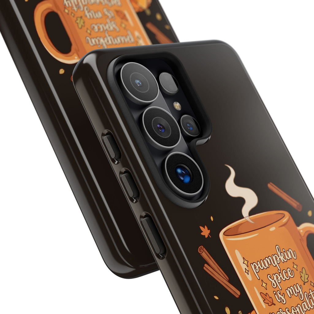 Phone Case — "Pumpkin Spice Is My Personality" Autumn Mug Design