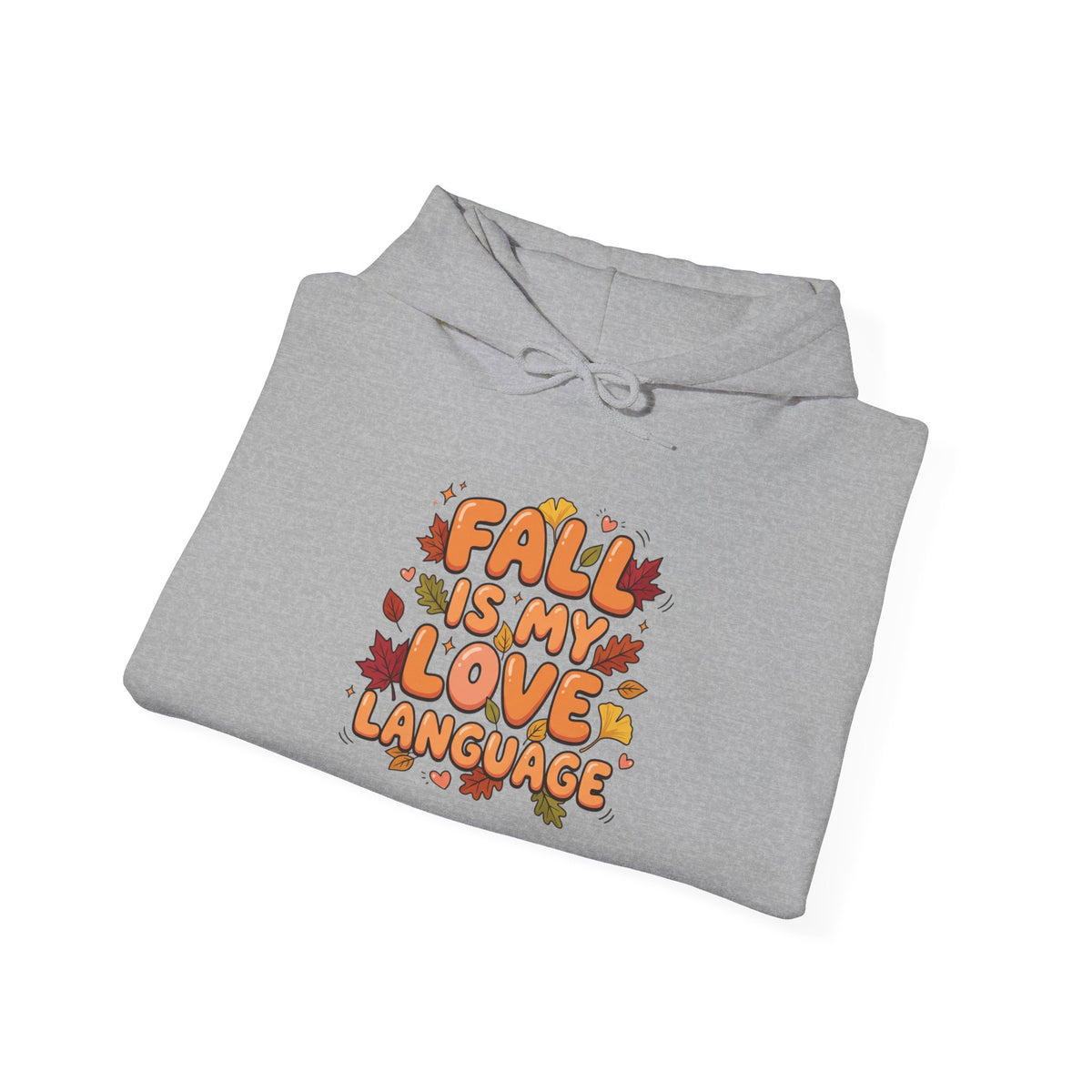 Fall Is My Love Language Hoodie – Autumn Leaves Graphic Sweatshirt