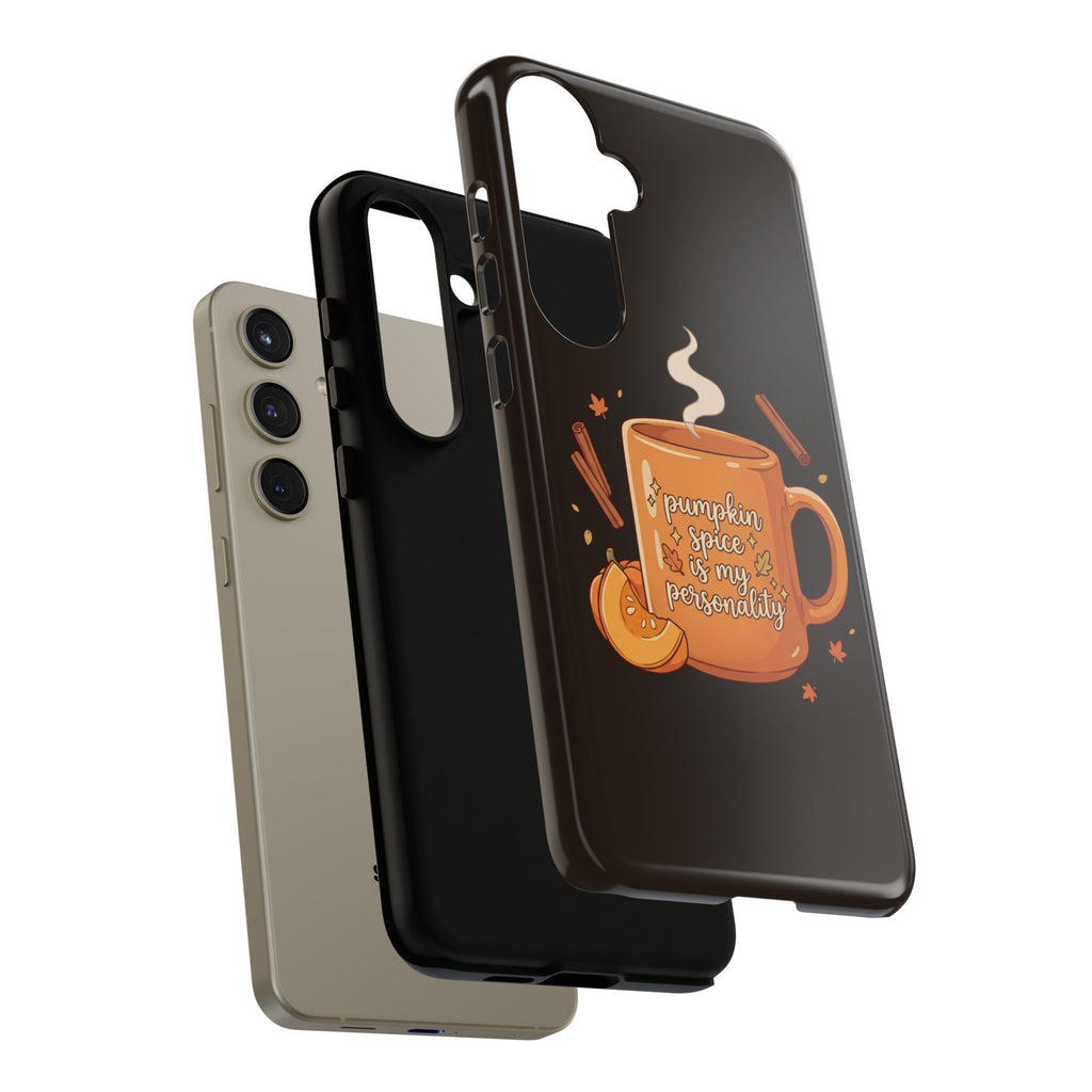 Phone Case — "Pumpkin Spice Is My Personality" Autumn Mug Design