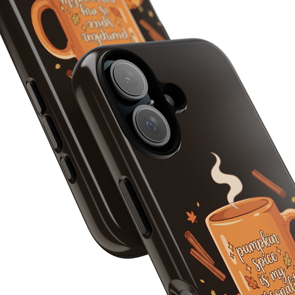 Phone Case — "Pumpkin Spice Is My Personality" Autumn Mug Design