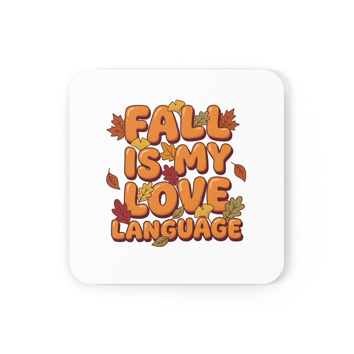 Fall Is My Love Language Cork Coaster
