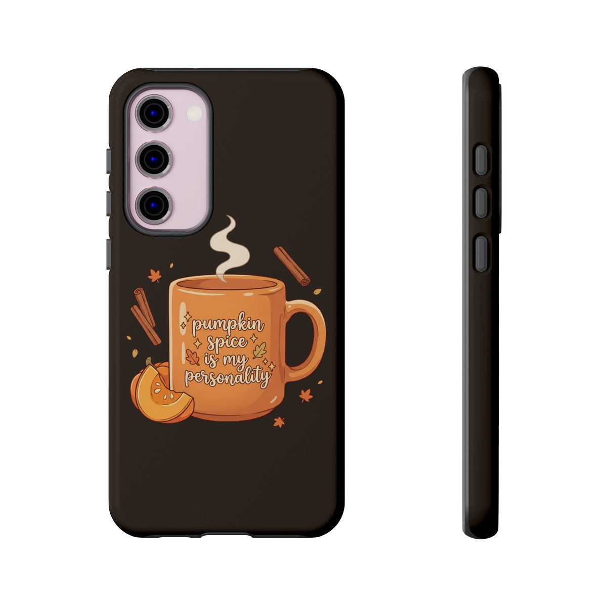 Phone Case — "Pumpkin Spice Is My Personality" Autumn Mug Design