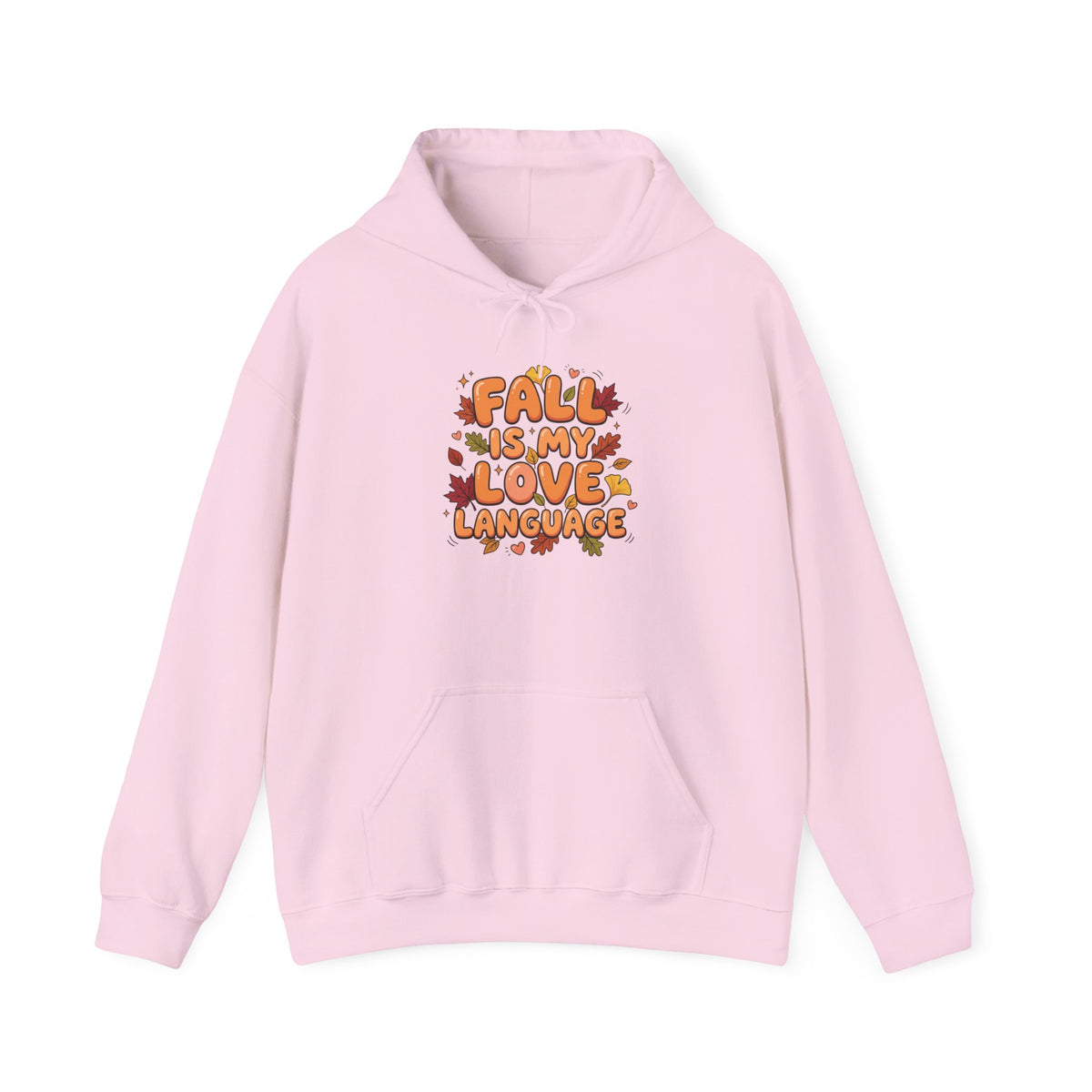 Fall Is My Love Language Hoodie – Autumn Leaves Graphic Sweatshirt